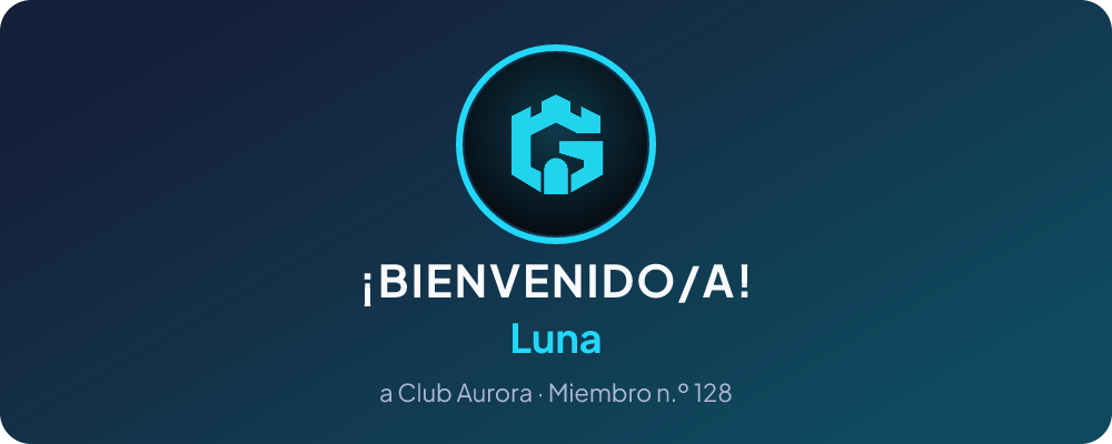 Tarjeta de bienvenida generada por el bot: «¡Bienvenido/a!», Luna, miembro n.º 128 de Club Aurora.